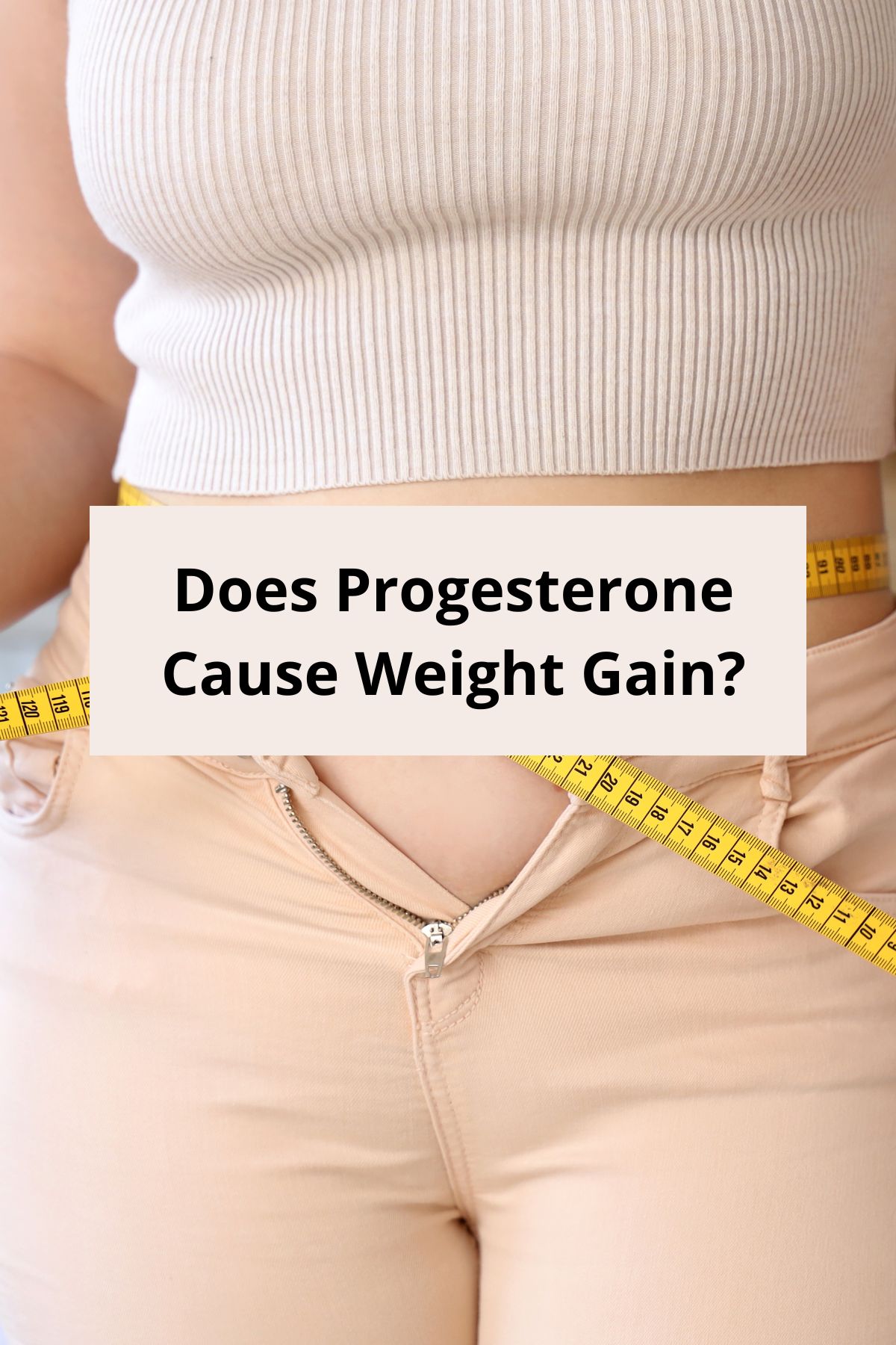 Does Progesterone Cause Weight Gain.