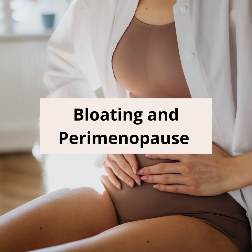 Bloating and Perimenopause-featured.
